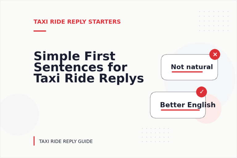 Simple First Sentences for Taxi Ride Replys