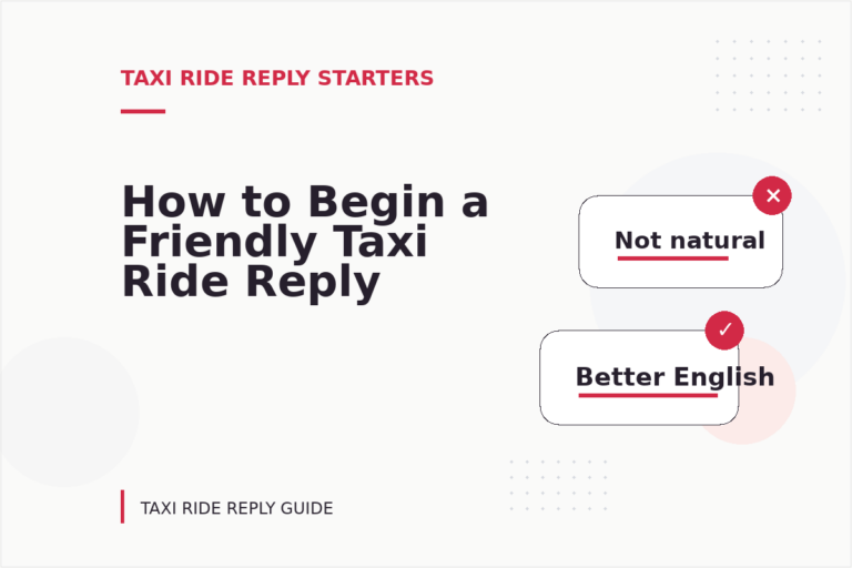 How to Begin a Friendly Taxi Ride Reply
