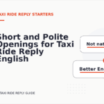 Short and Polite Openings for Taxi Ride Reply English