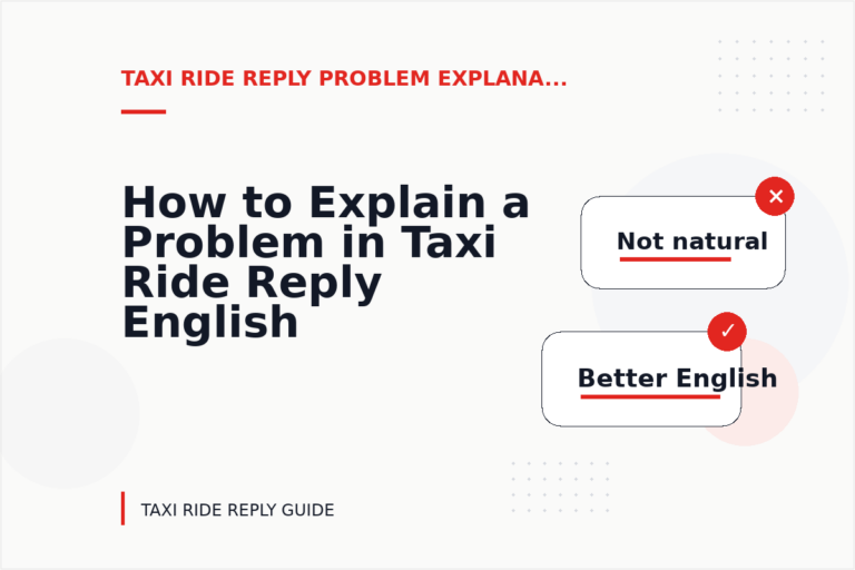 How to Explain a Problem in Taxi Ride Reply English How to Explain a Problem in Taxi Ride Reply English