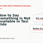 How to Say Something Is Not Available in Taxi Ride Reply English