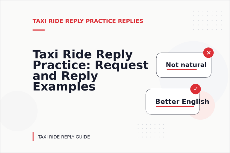 Taxi Ride Reply Practice: Request and Reply Examples