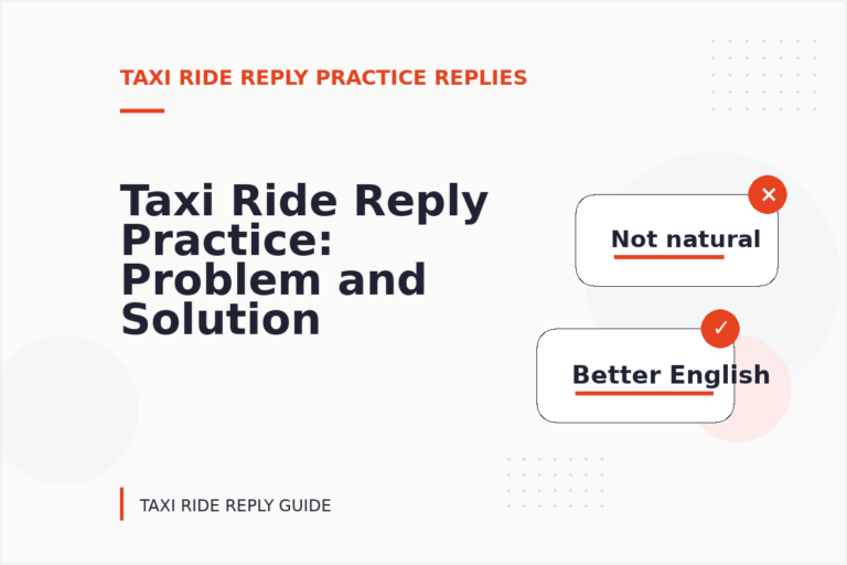 Taxi Ride Reply Practice: Problem and Solution Replies Taxi Ride Reply Practice: Problem and Solution Replies