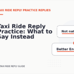 Taxi Ride Reply Practice: What to Say Instead