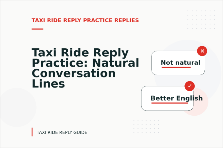 Taxi Ride Reply Practice: Natural Conversation Lines